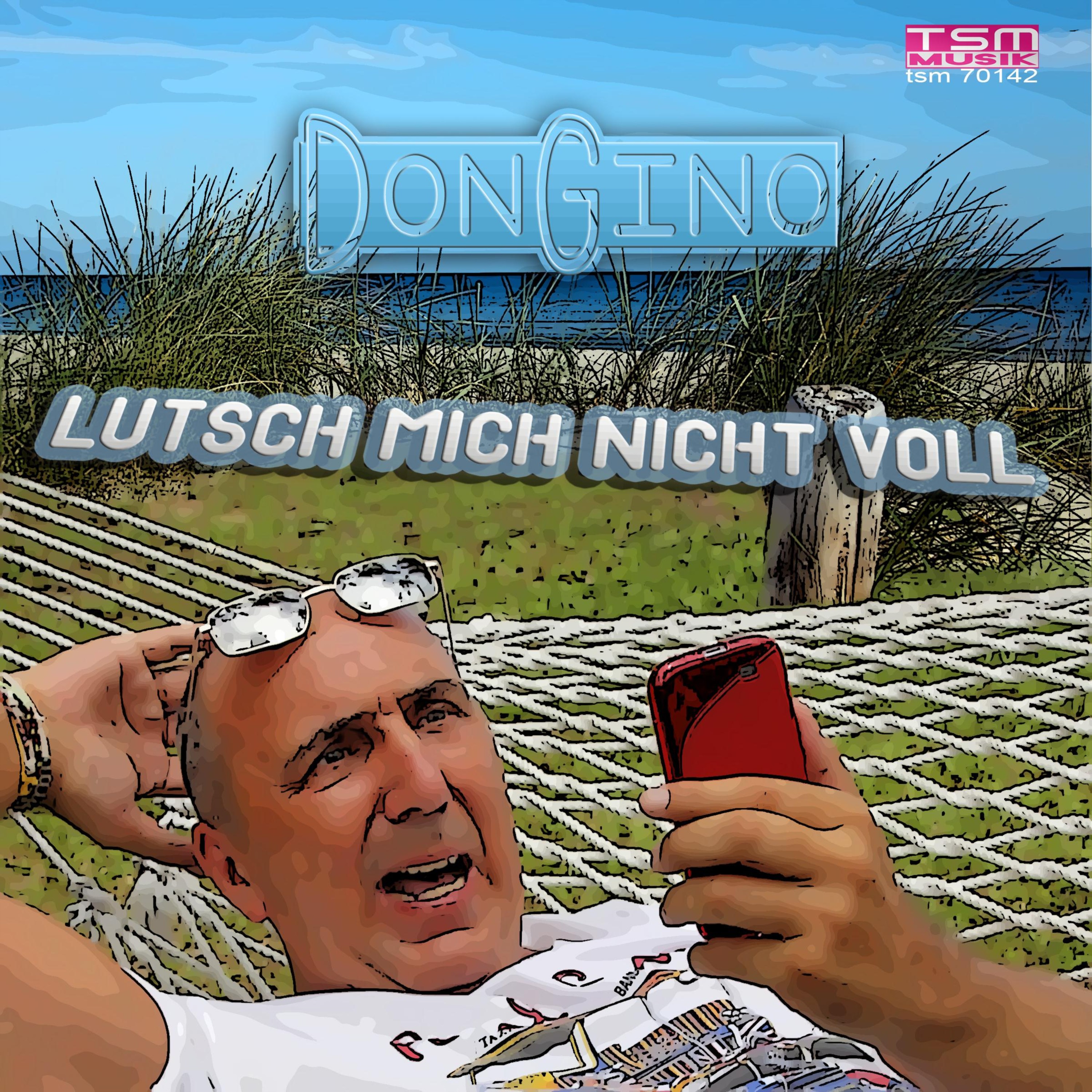 DonGino – Lutsch mich nicht voll